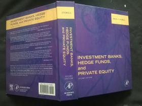 INVESTMENT BANKS HEDGE FUNDS PRIVATE EQUITY