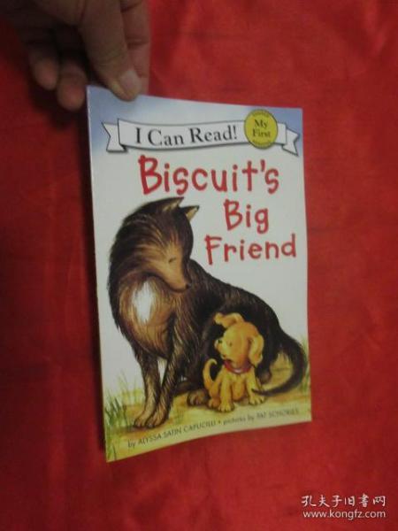 Biscuit's Big Friend (My First I Can Read)[小饼干的大朋友]