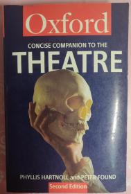 The Concise Oxford Companion To The Theatre 简明牛津剧院伴奏