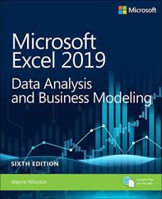 Microsoft Excel 2019 Data Analysis and Business Modeling, 6th Edition