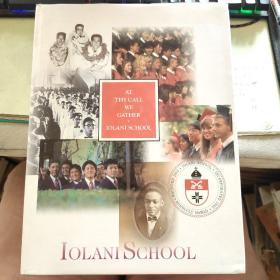 At Thy Call We Gather: Iolani School（英文原版 16开精装）在你的召唤下，我们聚集在一起：伊奥拉尼学校