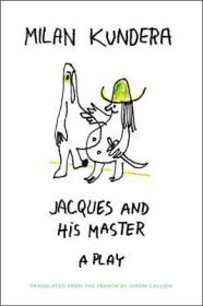 Jacques and His Master[雅克和他的主人]