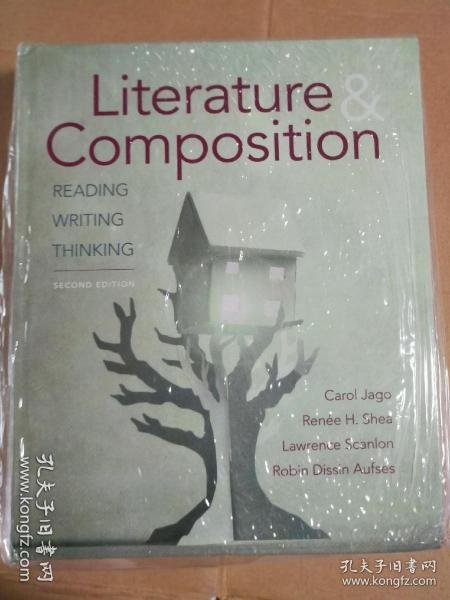 现货 Literature & Composition: Reading, Writing, Thinking 英文原版 文学与作文：读写思维