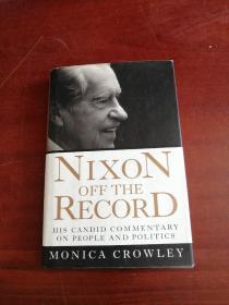 Nixon Off the Record: His Candid Commentary on People and Politics