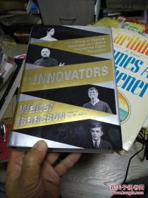 The Innovators: How a Group of Hackers, Geniuses, and Geeks Created the Digital Revolution（创新者，正版品佳，硬精装，有库存）