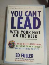 You Can't Lead with Your Feet on the Desk