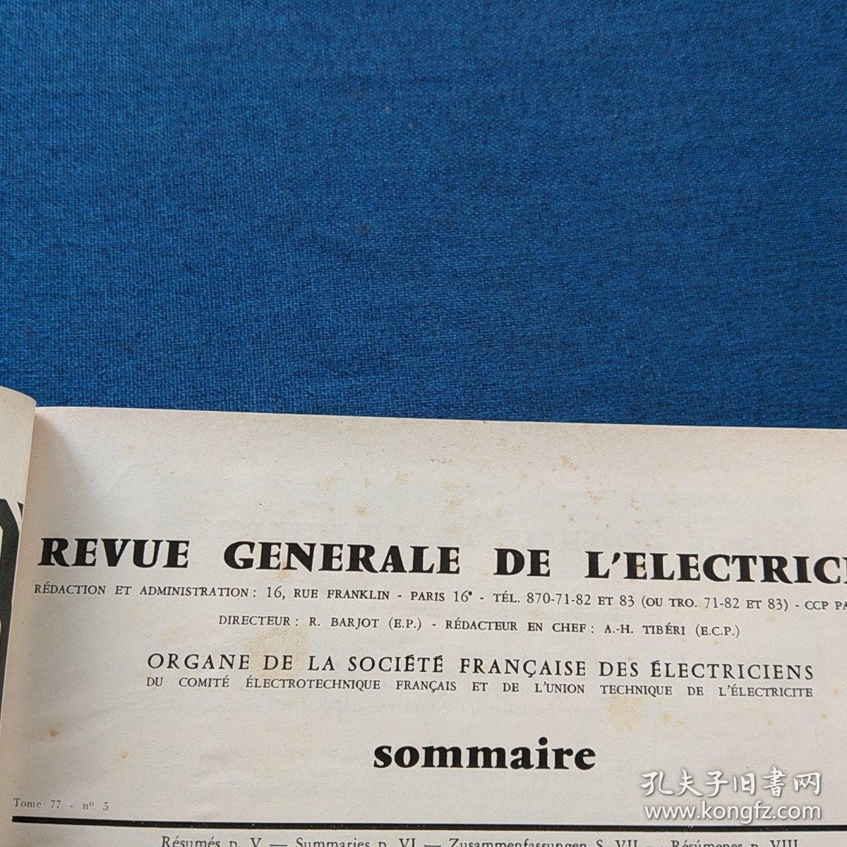 Reyue  Generale de    L'Electricite
TOME  77
No.   1-4  
1968
Reyue  Generale de    L'elect-ricite
TOME  77
No.5-8
1968
二册合售