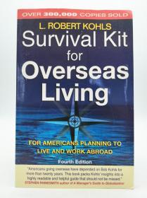 Survival Kit for Overseas Living: For Americans Planning to Live and Work Abroad 英文原版-《海外生活技巧：给计划到国外生活和工作的美国人（第4版）》