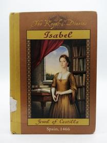 Isabel: Jewel of Castilla 英文原版-《伊莎贝尔：卡斯蒂利亚的宝石》