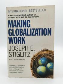 Making Globalization Work 英文原版-《让全球化造福全球》