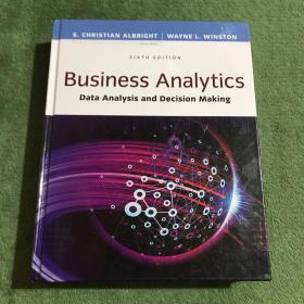 Business Analytics Data Analysis and Decision Making sixth edition（业务分析数据和决策制定）