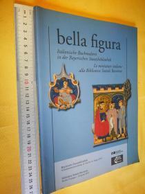 德文               巴伐利亚州立图书馆中的意大利画作   bella figura italienische buchmalerei in der bayerischen staatsbibliothek