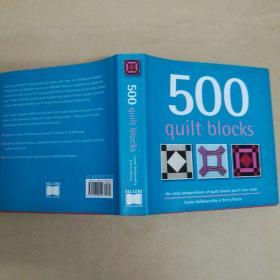 500块棉布:你唯一需要的棉布汇编 500 Quilt Blocks: The Only Compendium of Quilt Blocks You'll Ever Need