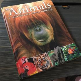 DK儿童动物百科全书（2018年全新修订版） [7-10岁] [DK Animals: A Children’s Encyclopedia]