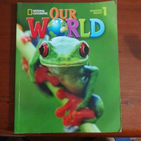 OUR WORLD STUDENT BOOK 1 我们的世界 学生用书 1 附盘