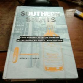 Southern spirits：four hundred years of drinking in the American south,with recipes【南方烈酒，16开精装英文书】