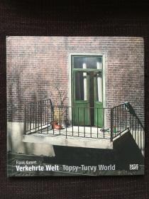 Frank Kunert：Topsy-Turvy World