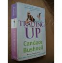 TRADING UP 英文原版正品 （author of sex and the city）[消费升级]