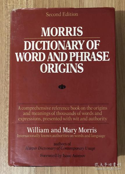 Morris Dictionary of Word and Phrase Origins, Second Edition 9780060158620