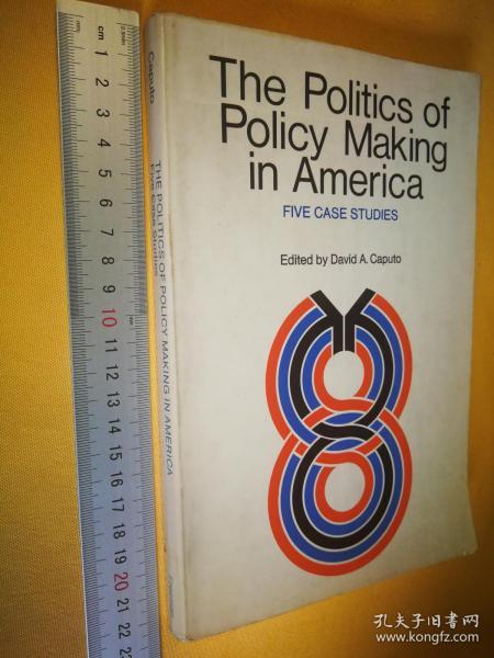 英文                美国政策制定政治：五个案例研究   The Politics of Policy Making in America: Five Case Studies