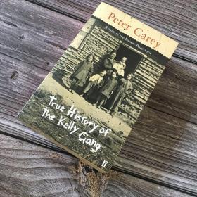 轰动一时的布克奖和英联邦文学奖小说True history of the kelly gang凯利帮正传