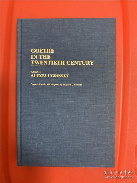 Goethe in the Twentieth Century （ 二十世纪之歌德 ）研究文集