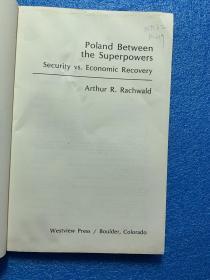 poland between the superpowers security vs. economic recovery (英文原版)