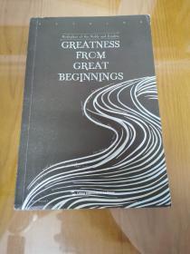 Greatness from great beginnings
