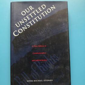 Our unsettled constitution