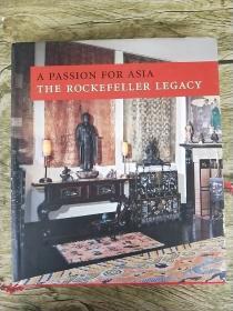 A Passion for Asia: The Rockefeller Legacy【 对亚洲的热情：洛克菲勒的遗产】