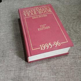 THE

Edited by

BRIAN HUNTER

STATESMAN'S

YEAR-BOOK

132ND EDITION

1995-96
这

编辑人

BRIAN HUNTER

政治家的

年鉴

第132版

1995-96