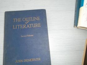 THE OUTLINE OF LITERATURE second Volume JOHN DRINK WATER(外文原版正版老书。16开精装一本，详见书影）