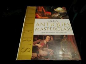 (英文原版) John Bly's Antiques Masterclass