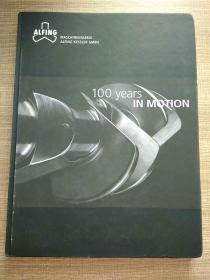 1911-2011 Maschinenfabrik Alfing Kessler GMBH 100years IN MOTION 阿尔芬·克斯勒公司百年演变史 德语原版