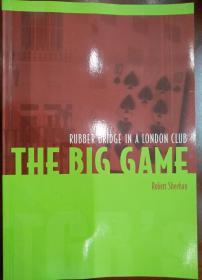 The big game(rubber bridge in a london club)