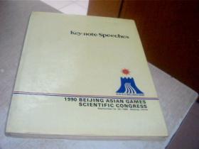 KEY-NOTE SPEECHES 1990 BEIJING ASIAN GAMES SCIENTIFIC CONGRESS