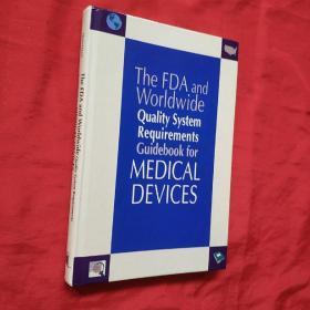 The FDA and worldwide quality system requirements guidebook for medical devices