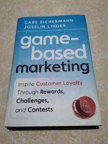 Game-Based Marketing: Inspire Customer Loyalty Through Rewards Challenges and Contests  未翻阅  签名本