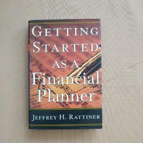 GETTING STARTED AS A Financial Planner 财务规划师入门（英文原版 精装）