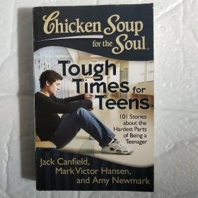 Chicken Soup for the Soul: Tough Times for Teens