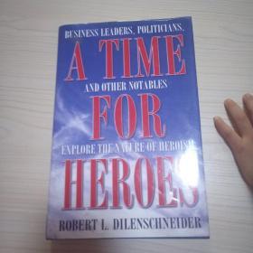 A TIME FOR HEROES