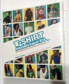T-Shirt Makeovers: 20 Transformations for Fabulous Fashions T恤改頭換面：出色時尚的20種轉(zhuǎn)變  英文原版 精裝
