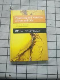 Processing And Nutrition Of Fats And Oils ... 进口原版现货