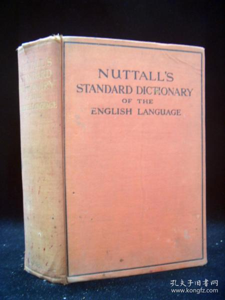 NUTTALL`S STANDARD DICTIONARY OF THE ENGLISH LANGUAGE（纳托尔标准英语词典）