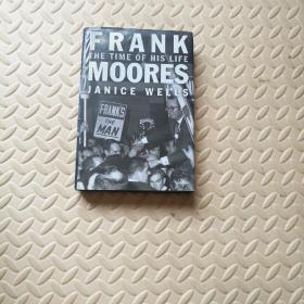 Frank Moores：The Time of His Life 精装 英文原版