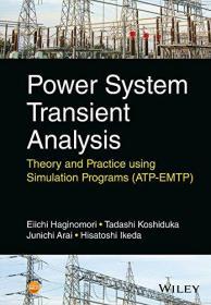 预订2周到货 Power System Transient Analysis: Theory and Practice Using Simulation Programs (ATP-EMTP)   英文原版 电力系统瞬态分析  用ATP-EMTP 仿真程序 ATP-EMTP及其在电力系统中的应用