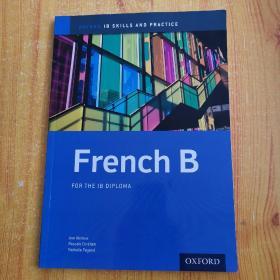 Ib French B: Skills And Practice: Oxford Ib Diploma Program