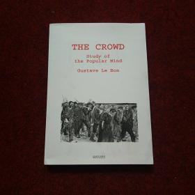 THE CROWD study of the Popular Mind Gustave Le Bon