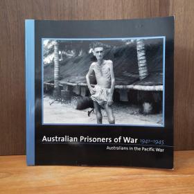 AUSTRALIAN PRISONERS OF WAR 1941-1945(AUSTRALIANS IN THE PacifiC war)【历史相册】