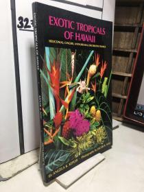 Exotic Tropicals of Hawaii: Heliconias, Gingers, Anthuriums, and Decorative Foliage 夏威夷热带植物图鉴